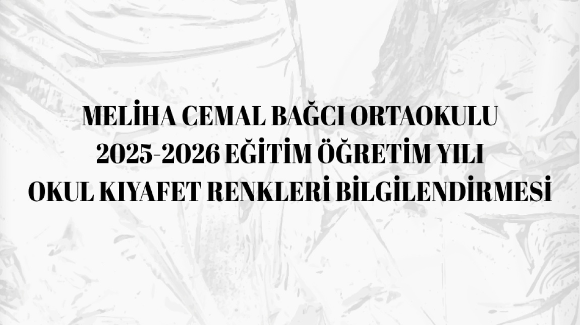 2025 - 2026 EĞİTİM ÖĞRETİM YILI OKUL KIYAFETİ